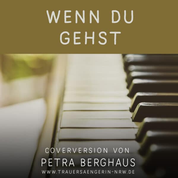 Trauersängerin Petra Berghaus singt "Wenn du gehst" von Johannes Oerding - Jetzt downloaden